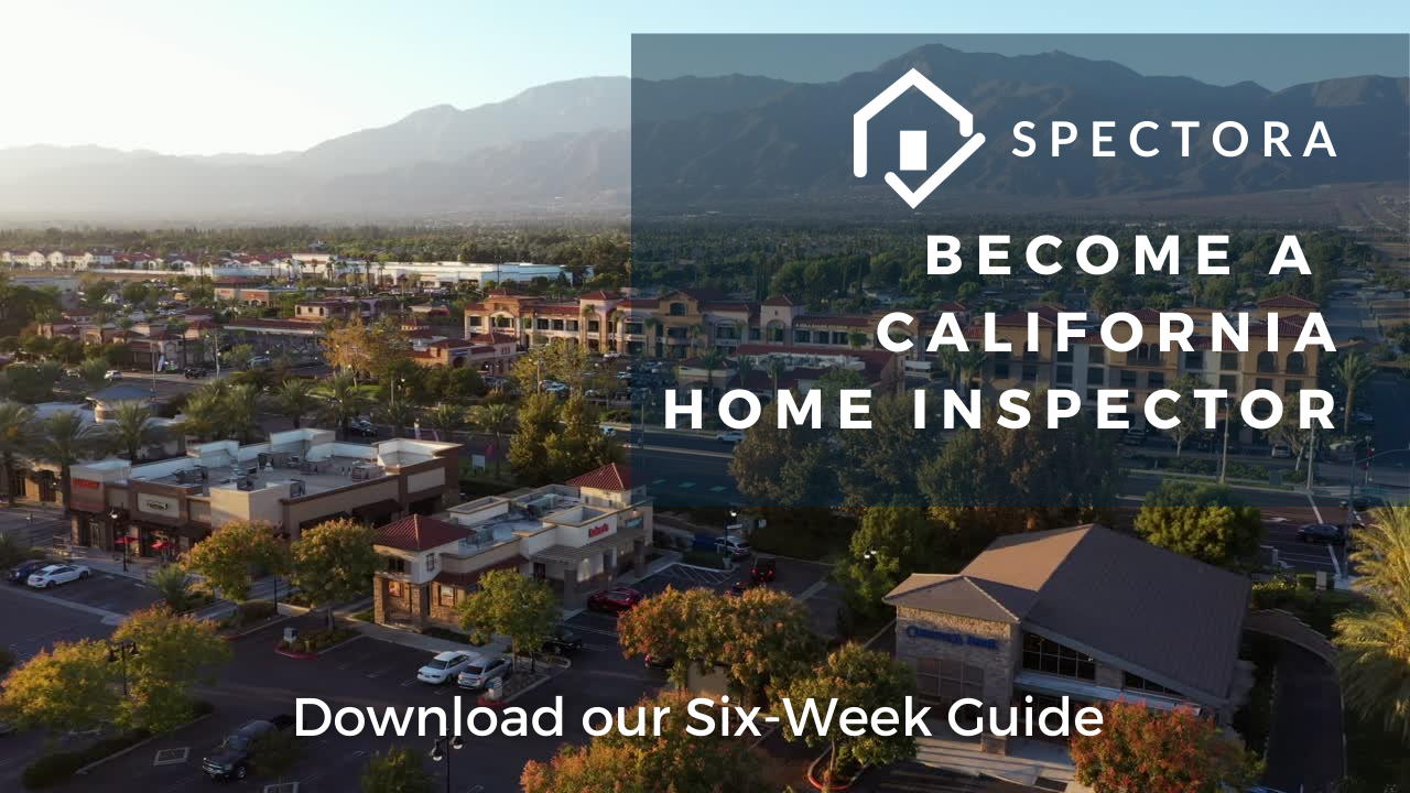 How to a California Home Inspector Sixweek guide